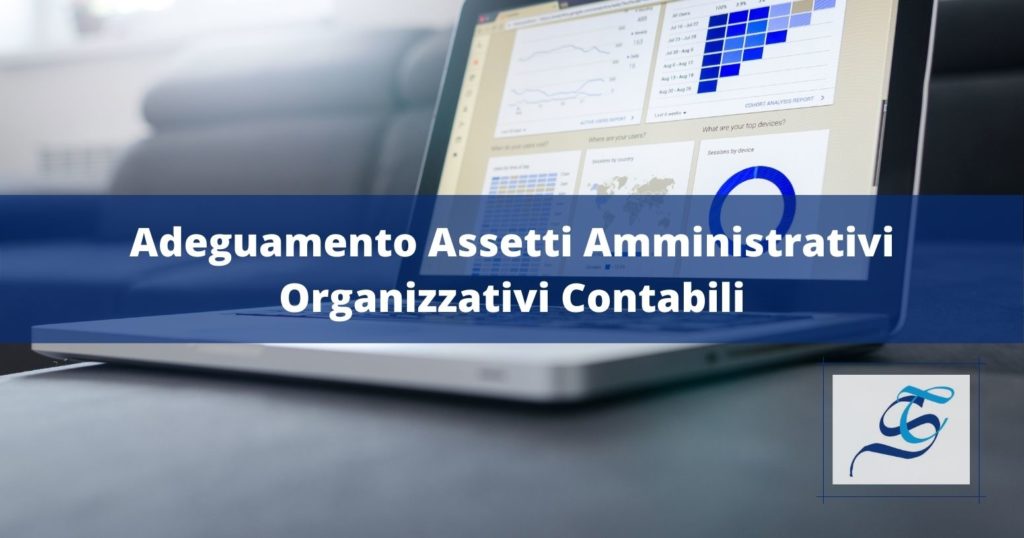 Adeguamento Assetti Organizzativi Amministrativi Contabili