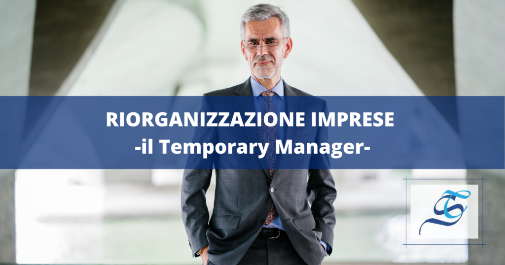 riorganizzazione imprese il temporary manager